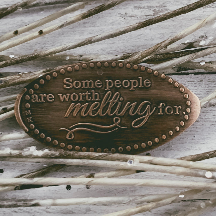 Some People Are Worth Melting For